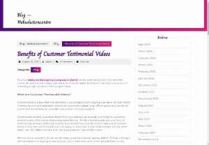 Benefits of Customer Testimonial Videos - Testimonial videos are effective because an honest customer provides an honest review and pour its heart out about a product/service he is using in a short video.