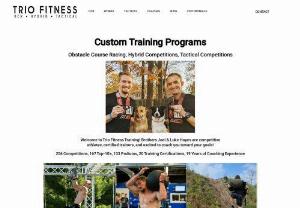 Trio Fitness LLC - Trio Fitness is an online Personal Training Team with a Passion for changing lives and optomizing potential. We base our programs on the three core principals of healthy living: Exercise,  Nutrition,  and Lifestyle. Trio Fitness provides 100% customized Weight Loss & Toning,  Strength Training,  Obstacle Course Racing,  and Running programs.