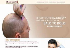 Get your Lost Hair back with best Hair Transplant Clinic in Ahmedabad - Make baldness away and treat your hair loss problems with the advance technology FUT & FUE. Midas touch is one of the best hair transplant clinics in Ahmedabad helps you to get your lost hair back.