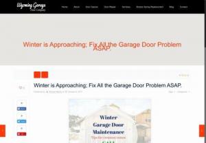 Fix All the Garage Door Problem ASAP. - Winter is approaching within 2 months and most of us have fixed almost all problems of home like garage door and windows insulation,  weather sealing other.