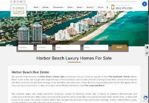 Harbor Beach Homes for Sale - The upscale neighborhoods of Harbor Beach,  Harbour Isles and Harbour Inlet are clustered together in East Fort Lauderdale,  Florida.