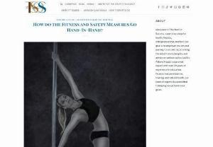 Fitness and Safety Measures Go Hand-In-Hand - Improve your posture and gain energy and confidence with a fast paced and entertaining pole dance workout