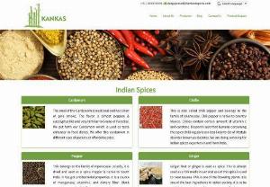 Indian spices exporters in India | Export of spices from India - Kankas Exports is leading Spices exporters in India | we involve in exporting spices,  nuts,  and handicrafts worldwide | we are the best Indian spices exporters in India.