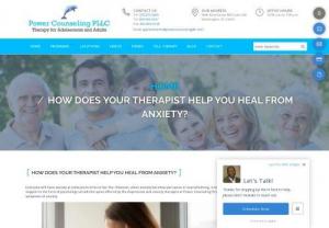 How Does Your Therapist Help You Heal from Anxiety? - All you need to do is visit the reliable and professional depression and anxiety therapist at Power Counseling PLLC,  in Washington DC.