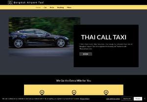 Thai call Taxi - Remember the topThailand Taxi getting toPattaya as1 star Rate by Thai Taxi Bangkok and to Hua Hin with 4 star Bangkok Airport Transfer Service - Thai call Taxi