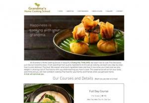 Grandma's Home Cooking School - We,  the authentic Thai cooking school,  located in Chiang Mai,  Thailand,  offer Thai cuisine courses for the travelers by the professional chefs.