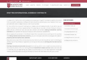 Preparing International Business Contracts - Looking to get help in Preparing International Business Contracts? If yes,  Masoumi ITL is one stop destination. Feel free to get in touch for Drafting International Business Contracts.