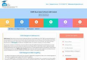Isbr bangalore admissions - ISBR Bangalore Admissions Last Date,  GD/PI dates,  Admission Process,  Eligibility,  Fees,  ISBR Hostel,  Rankings & ISBR Application Helpline - 9743277777