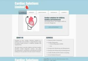 Cardiac Solutions Limited - Cardiac Solutions Limited is a medical clinic which provides a comprehensive range of cardiac health services to children,  families and organizations.