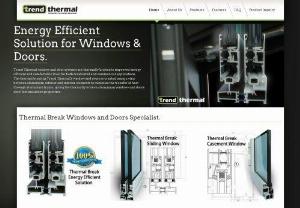 Trend Thermal | Energy Efficient Windows & Doors In Malaysia - Trend Thermal provides high quality thermal break and energy efficient windows & doors solution to suit your residential & office needs. Contact us today!
