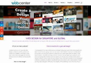 Web Design Singapore - Webcenter Singapore provides web design,  web hosting and other web servicesfor all businesses to support their business success online.