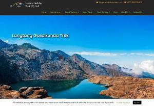 Langtang Gosainkunda Trek - This Langtang-Gosainkunda-Helambu trek consolidates the pristine and remote Langtang Valley with sacrosanct lakes at Gosainkund. Beginning at the Sherpa town of Syabrubesi on the edge of the Langtang National Park,  you move through excellent thick oak and rhododendron woods up to Langtang town. Home to Himalayan wild bear,  the goat-like Himalayan tahr,  rhesus monkeys and red pandas,  there are even stories of Yeti sightings here!