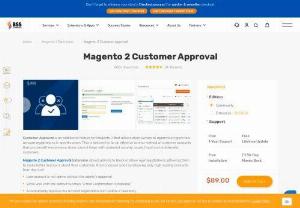 Customer Approval for Magento 2 - Magento 2 Customer Approval extension supports admin to approve customer accounts to be activated.