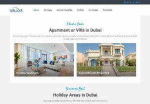 Deluxe Holiday Homes - Deluxe Holiday Homes is a DTCM licensed Operator for short term rentals in Dubai. With a handpicked collection of furnished apartments and villas in Dubai,  our guests will enjoy boutique and authentic experience and live in real homes like locals,  while enjoying housekeeping and concierge services like in luxurious hotel. All our vacation homes offer a stylish living experience and excellent value.