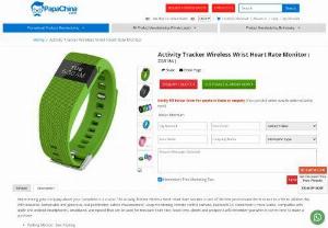 Activity Tracker Wireless Wrist Heart Rate Monitor - Wholesaler for Activity Tracker Wireless Wrist Heart Rate Monitor,  Custom Cheap Activity Tracker Wireless Wrist Heart Rate Monitor and Promotional Activity Tracker Wireless Wrist Heart Rate Monitor at China factory Manufacturer and Wholesale Supplier from PapaChina