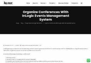Organize Conferences With InLogic Events Management System - InLogic Events Management Solution is an engagement platform for events. We offer mobile apps for top conferences,  exhibitions,  trade shows and corporate events.