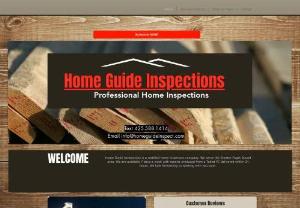 Home Guide Inspections - Home Guide Inspections is a certified home inspection company. We serve the Greater Puget Sound area. We are available 7 days a week with reports produced from a Tablet PC delivered within 24 hours. We look forwarding to working with you soon.