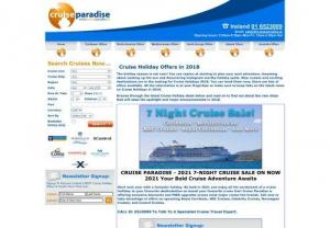 2018 Cruise Holidays - CruiseParadise. Ie is Ireland's leading specialist in cruise holiday deals. Based in Kilkenny we offer our customers the biggest selection of cruises at unbeatably low prices.