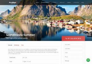 Scandinavian Tour Packages - Book Scandinavia Summer tour Packages from Anubhav Vacations. Scandinavia Summer holiday tours from India are only about gazing at Mother Nature or enjoying leisurely walks by the waterfront or simply doing nothing but idling your time away observing the daily life of the locals.