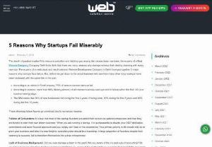 5 Reasons Why Startups Fail Miserably - The experts of a Best Website Designing Company,  West Delhi through a survey revealed that 90% of all the online business startups fail within the first 4 months of inception. Why? Let's find out.