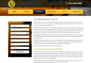 Reliable Taxi Service in Irving and Shuttle Service in Irving | Irving cab - Irving Taxi Serviceisavailable online in a quick click. Smart taxi cab services for Business Travelers in Irving city are not unknown anyone and the boosting customer satisfaction with the Irving Yellow Cab has been giving establishment to people surveying online for better service. However,  in order to guide online visitors; here are the 