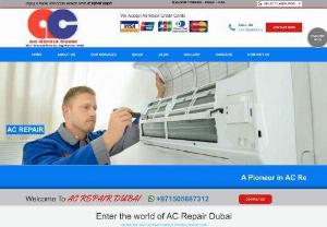 AC Repair,  Service and Maintenance in Dubai - 050 658 7312 - AC Repair Dubai is one of the renowned names in the field of AC Repair,  AC Maintenance,  AC Service and AC Installation. It is a multi brand service company.