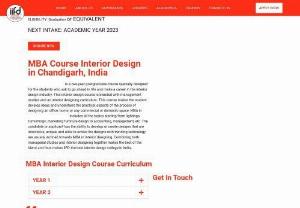 MBA Degree Course in Interior Designing in Chandigarh, India - IIFD - MBA in Interior Designing in Chandigarh, India. At IIFD, you’ll master a wide range of media, from pencil-on-paper to state-of-the-art computer software.