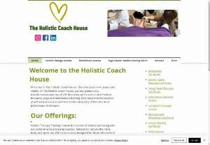 The Holistic Coach House - The mission of the school is to provide training that enables the therapist to be confident and competent in their chosen therapy,  and enable them to contribute to the health and well-being of society.