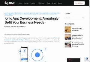 Ionic App Development: Amazingly Befit Your Business Needs - InLogic Mobile App Development Company Dubai believes in creating mobile apps that are not just good looking,  but also inspiring,  impressive,  noteworthy and engaging.