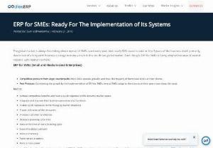 ERP for SMEs: Ready For The Implementation of Its Systems - The success of ERP implementation is definite if small and medium-sized enterprises and vendors can stick to the basics. Find out ERP for SMEs lay the foundation of simplified and productive business processes and help them grow in this competitive market.