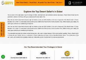 Happy Desert Safari - We offer Desert Safari,  Dubai city tour,  Musandam tour,  Abudhabi city tour,  Dhow Cruise Dinner,  and tickets for theme parks. Please call us on 055 959 2333 to book your tour.