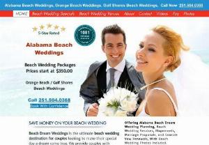 Beach Weddings Alabama - Beach weddings at a fraction of the cost with photos included! Elegant weddings on the beach,  elopements,  last minute beach weddings and vow renewals. Call now.
