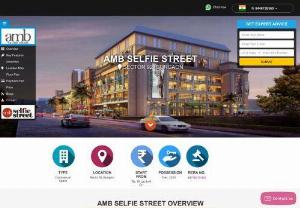 AMB Selfie Street - Sector 92, Gurgaon By AMB Group - AMB Selfie Street - New residential project at Sector 92 Gurgaon by AMB Group. Get full information for AMB Selfie Street like price list, floor plan, payment plan, specifications etc.