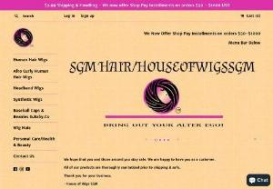 SGM HAIR LLC - We make and sell custom wigs all wigs are sewn by hand. We also have a collection of synthetic wigs and hair bundles