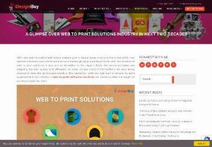 A GLIMPSE OVER WEB TO PRINT SOLUTIONS INDUSTRY IN NEXT TWO DECADES - IDesigniBuy presents itself as a highly integrated platform offering the best web to print software for an array of business needs. Coming with a plethora of business tools,  we ensure a robust B2B strategy to help our clients with increased productivity and sales.