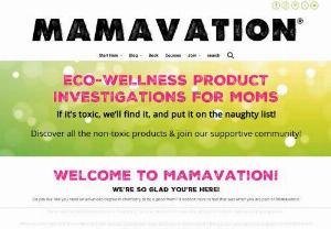 Healthy Living Advice - Mom Blogs | Mamavation - Mamavation is a community of women who are empowered to live differently-avoiding hormone disrupting chemicals,  supporting organizations and brands that mirror our values,  and treating our fellow sisters with respect.