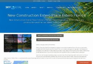 New Construction Estero Properties - New Construction Estero Place in Estero Florida. Learn more about Estero Place new construction and find real estate listing information.