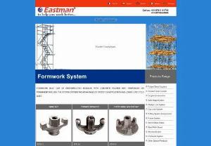 Formwork System Manufacturers - Eastman scaffolding leading manufacturers,  suppliers and exporters of formwork system and scaffolding formwork system Ludhiana,  Punjab in India.