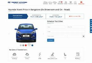 Hyundai xcent on road price in bangalore - New hyundai xcent car on road price in bangalore starting from 6.62 lakh. Buy a hyundai xcent car from trident hyundai showroom in bangalore.