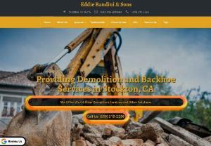 Professional Demolition in Stockton, CA 95215 - Eddie Bandini & Sons is a superior demolition in Stockton, CA 95215. You can contact us today.