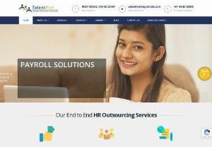 HR Services | Payroll Outsourcing Companies in India | Staffing Solutions - TalentPro offers comprehensive HR Services like Payroll Outsourcing, Labour Compliance, Staffing Solutions & HRMS to businesses. Call us at 1-800-1035-642