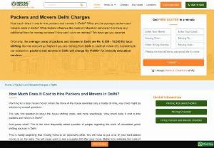 Packers and Movers Delhi Price,  Charges,  Rates and Cost Estimation - Compare Movers and Packers in Delhi Price,  Charges and Rates to save money on hiring the cost-effective shifting service. Get free quotes and best rates today!