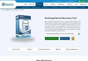 Exchange Server Recovery - Shoviv Exchange Server Recovery Software helps the users to recover Exchange Database files without data loss.