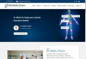 Orthopedic Surgeon in Hyderabad - Dr Madhu thumu: Orthopedic surgeons are nationally and internationally recognized for their surgical technique excellence and innovative abilities to solve simple and challenging orthopedic problems.