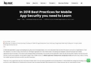 In 2018 Best Practices for Mobile App Security you need to Learn - In 2018 Best Practices for Mobile App Security you need to Learn. Mobile App Development Dubai,  Mobile App Development UAE,  Mobile App Development Company in Dubai,  Mobile App Development Abu Dhabi,  Mobile Application Development Dubai