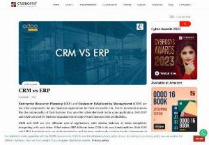 CRM vs ERP - CRM and ERP are two different set of application with similar features,  at times completely integrating with each other. What makes ERP different from CRM is their core functionalities.