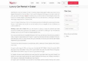 Luxury Car Rental In Dubai,  UAE - Monthly,  Daily Car Rental | Tripjohn. Com - We provide the best luxury car rental in Dubai including exotic sports car packages for your business & personal needs. Rent VIP luxury cars with Tripjohn.