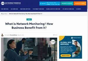 What is Network Monitoring? How Business Benefit from it? - Understand the definition of what is network monitoring and how business benefit from proactive networking monitoring services. Read the blog & help your business grow!