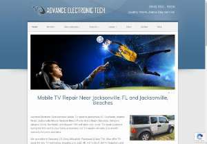 Advance Electronic Tech - TV repair in Jacksonville Beach we are specially trained in modern television technology like LCDs,  DLPs,  LEDs,  HDTVs,  3DTVs,  Plasma TVs,  and Smart TVs we can repair any television brand,  size or model,  quickly and efficiently. All repairs are backed by a 6 month warranty
