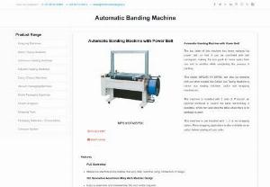 Automatic Banding Machine - Suppliers and Manufacturers of Automatic Banding Machine to strap pack the goods for unitizing